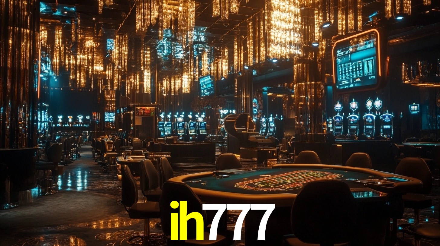 ih777 - Site Oficial de Apostas e Cassinos - ih777 bet